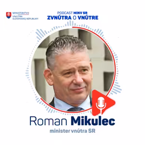 Minister vnútra Roman Mikulec: Obrovská vďaka všetkým kolegom za prácu a nasadenie