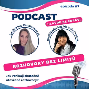 #27 Rozhovory bez limitů