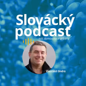 Slovácký podcast - Vlastimil Ondra