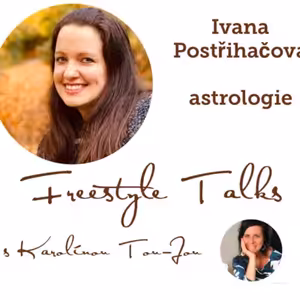 Astrologie. S hvězdnou Ivanou Postřihačovou. Freestyle Talks, #epizoda19 #19 #promorozhovor