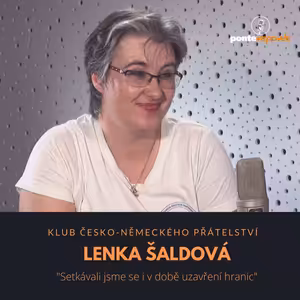 Lenka Šaldová – Klub česko-německého partnerství: Setkávali jsme se i v době uzavření hranic