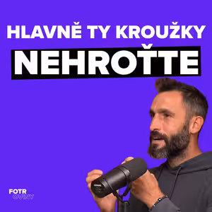 Hlavně to nehroťte! Jsou to děti... | Pavel Knap - Díl 84.