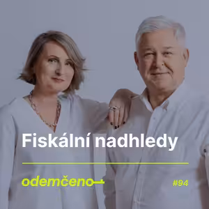 Odemčeno #94 - Fiskální náhledy
