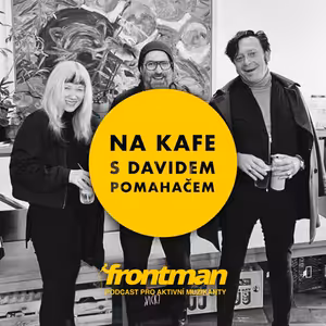 Na kafe s Davidem Pomahačem: Kill The Dandies!
