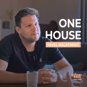 Po čuni! První domek jsme si postavili pro sebe, říká Pavel Malatinský, spoluzakladatel OneHouse