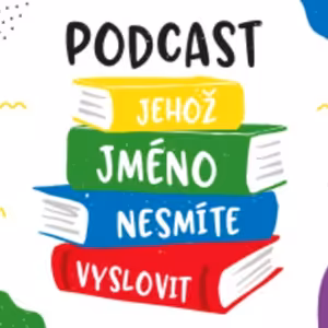 Podcast, jehoz jmeno nesmite vyslovit #5 - Zaklinac