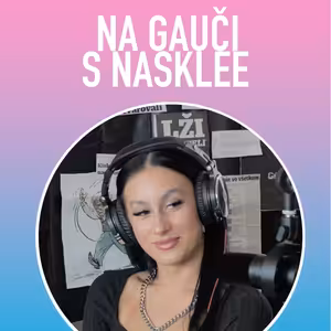 Nina Janova: Tanec, neopätovaná lojalita, influenceri a kamarátstva pre lajky | Na Gauči s Nasklee