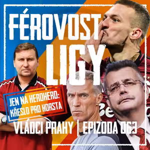 VLÁDCI PRAHY #063: Skandální Karviná a ďábel Haraslín. S H. Sieglem o Hyském a vlivu Slavie