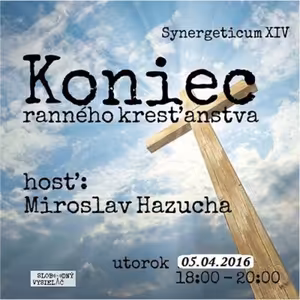 Synergeticum 14 - 2016-04-05 Koniec ranného kresťanstva