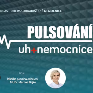 PULSOVÁNÍ - 19. podcast Uherskohradišťské nemocnice