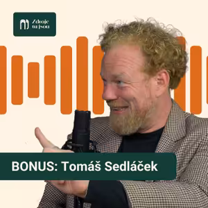 BONUS - debata s Tomášem Sedláčkem BEZ STŘIHU. | Zdroje tu jsou #14