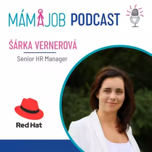 V ČR není obvyklé, že muži zůstávají doma a pečují o děti. Jak na tohle období vzpomíná Šárka Vernerová, Senior HR Manager