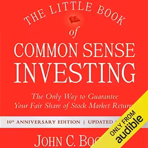 💲 John Bogle: The Little Book of Common Sense Investing (10th Anniversary Edition)