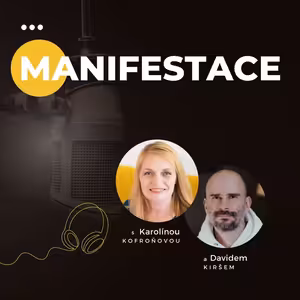 MANIFESTACE | Jak přetváříme neviditelné na viditelné? #31