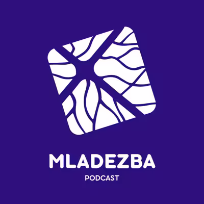 MLADEZBA PODCAST