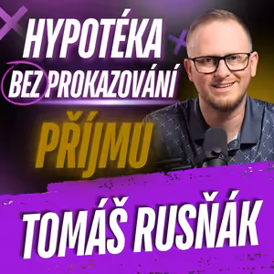 325: #325 Hypotéka bez doložení příjmu. Kdy vám banka uvěří i bez papíru od zaměstnavatele?