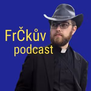 FrČkův podcast