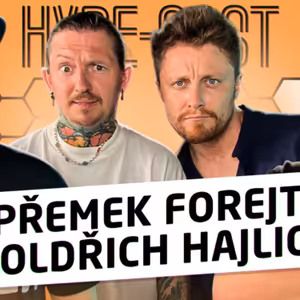 PŘEMEK FOREJT A OLDA HAJLICH - PŘI VAŘENÍ JSEM ZAPÁLIL KAMERU, NÁVOD JAK TOTÁLNĚ USPOKOJIT ŽENU Ep.187