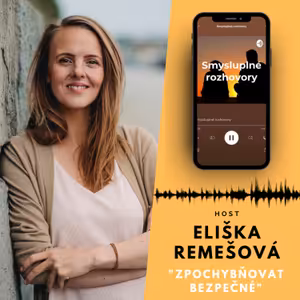 Eliška Remešová - Zpochybňovat bezpečné