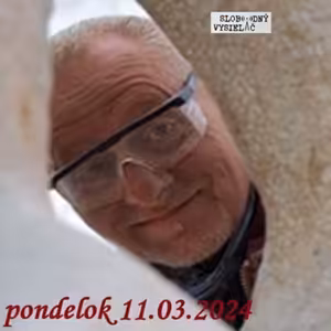 Na prahu zmien 259 - 2024-03-11 Václav Česák