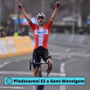 Příprava na Flandry v plném proudu! Představení E3 a Gent-Wevelgem