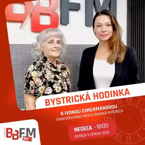 Bystrická hodinka v BB FM #37 - Ako vyzeralo mesto v minulosti?