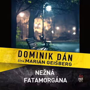 Dominik Dán - Nežná fatamorgána
