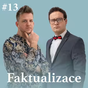 Faktualizace #13: Co skrývá Miloš Zeman?!