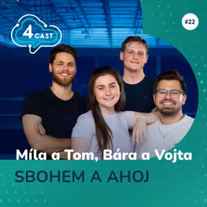 Sbohem a ahoj - Míla a Tom, Bára a Vojta