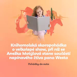 Episoda 14: Knihomolská skoropohádka o velkolepé show, při níž se Anežka Motýlová stane součástí napínavého čtiva pana Westa