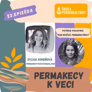 Kam kráčaš, permakultúra?