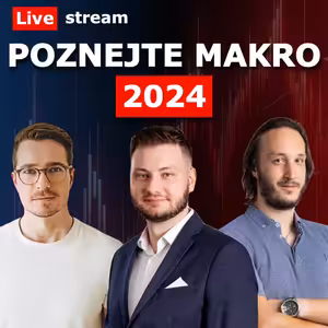 CO BUDE V ROCE 2024 HÝBAT TRHY - základy makroekonomie pro tradery a investory - Petr Lajsek, Live stream