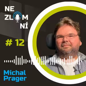 #12 Michal Prager - Přesluhuju, no a co?