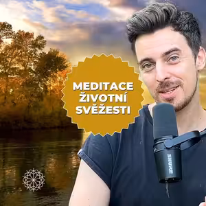 5 (bonus#1): Meditace pro osvěžení života a rozvoj radosti | Robert Kučera | Energie, bdělost, všímavost