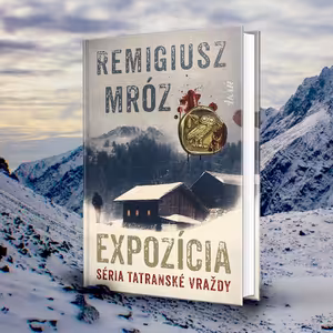 Séria Tatranské vraždy - 1.diel Expozícia | Remigiusz Mróz