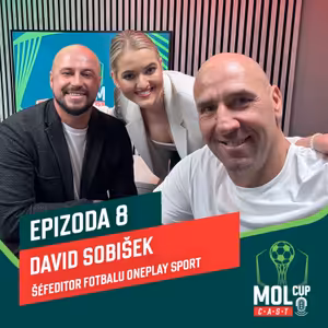 David Sobišek - moderátor a šéfeditor fotbalu Oneplay Sport I MOL Cup CAST #EP8