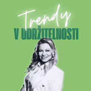 Trendy v udržitelnosti #76 – Aneta Martišková, Edenred