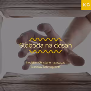 Nedeľa v Christiane - Sloboda na dosah - Branislav Schmogrovits