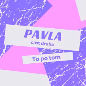 Pavla, část druhá