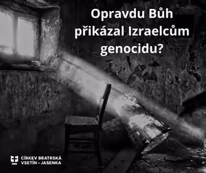Kázání: Paul Till - Přikázal Bůh genocidu?