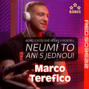 S03E22 Marco Terefico: Borci chtějí dvě holky v posteli, ale neumí to ani s jednou! [Bonus]