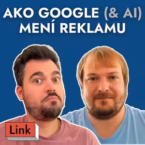 Ako Google a AI menia reklamu a reklamný biznis. A prečo bude víťazom opäť video
