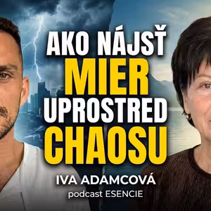 177# Iva Adamcová: Šokujúca pravda o vašom tele: Ste božská bytosť v zajatí hmoty? (ESENCIE)