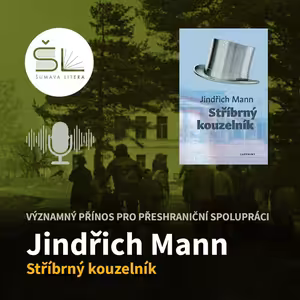 „Stříbrný kouzelník“ – Jindřich Mann