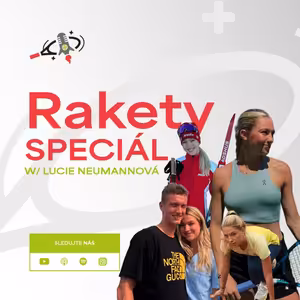 RAKETY SPECIÁL | Lucie Neumannová