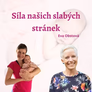 Síla našich slabých stránek