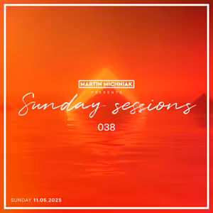 Sunday Sessions #038 by Martin Michniak