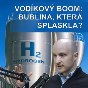 104. Martin Tengler: Vodík jako zdroj energie nás nespasí. Ale někde bude nenahraditelný