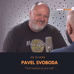 Pavel Svoboda – OK Divers: Pod hladinou je jiný svět