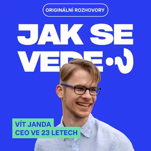 Vít Janda - CEO ve 23 letech. TikTok je příležitost i hrozba.